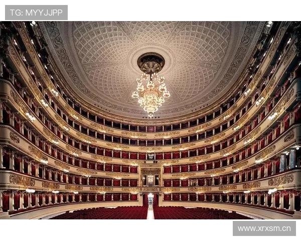 斯卡拉大剧院见证米兰音乐艺术与欧洲歌剧文明的辉煌传承之路